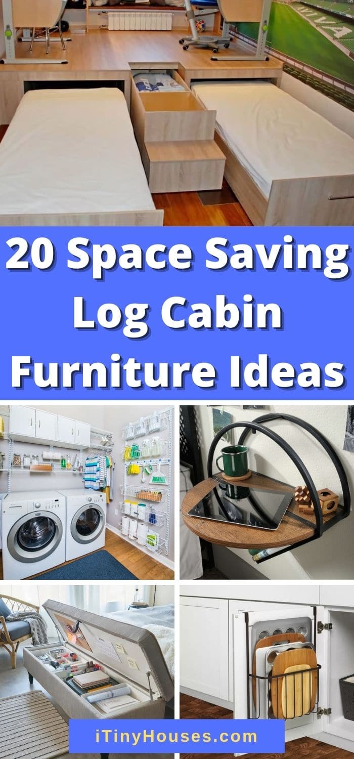 20 Space Saving Log Cabin Furniture Ideas Tiny Houses