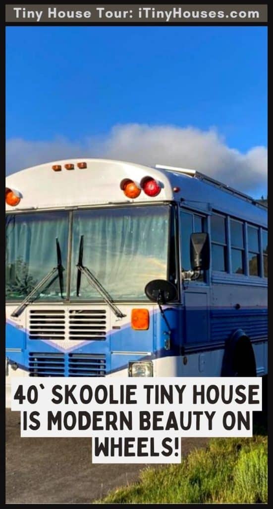 40' Skoolie Tiny House is Modern Beauty on Wheels! PIN (3)