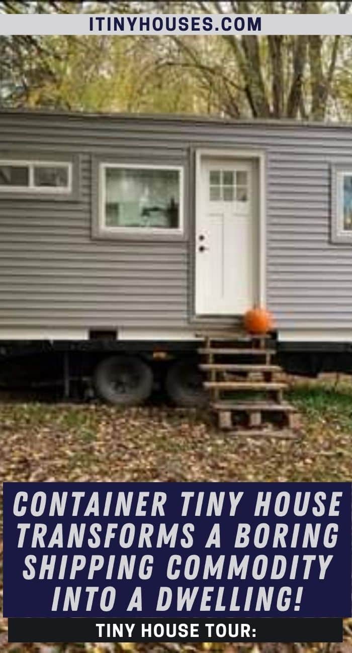 Container Tiny House Transforms A Boring Shipping Into a Home