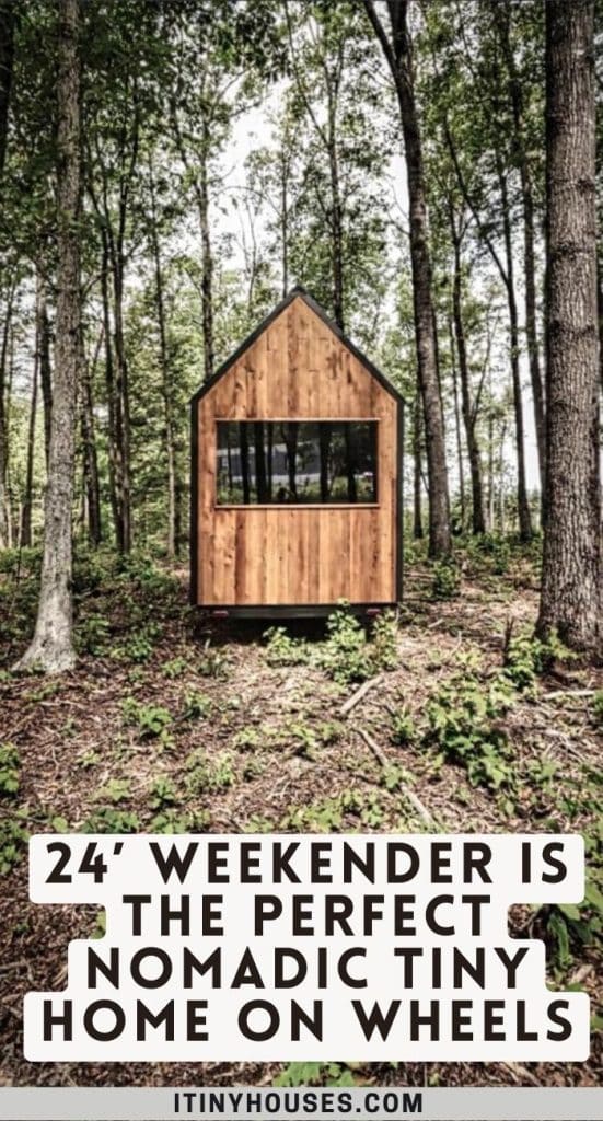 24’ Weekender is the Perfect Nomadic Tiny Home on Wheels PIN (1)