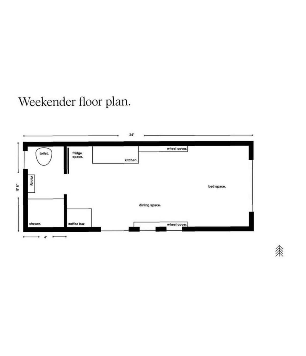 Floor plan of 24’ Weekender is the Perfect Nomadic Tiny Home