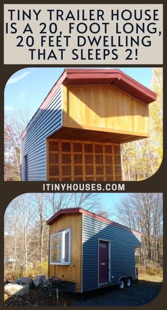 Tiny Trailer House Is a 20, Foot Long, 20 Feet Dwelling That Sleeps 2! PIN (1)