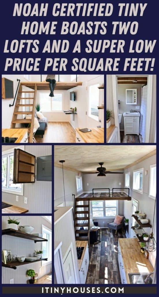Noah Certified Tiny Home Boasts Two Lofts and a Super Low Price Per Square Feet! PIN (2)