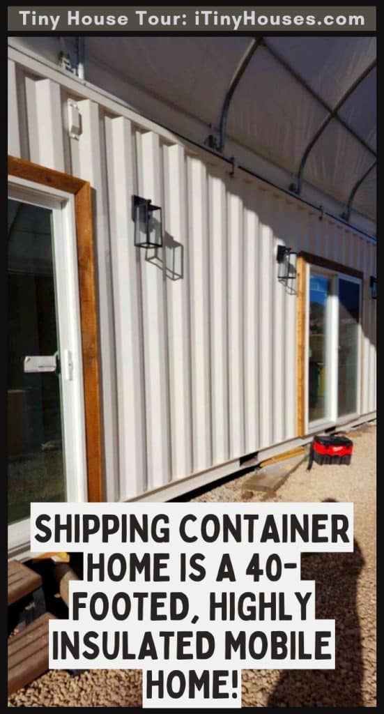 Shipping Container Home Is a 40-footed, Highly Insulated Mobile Home! PIN (2)