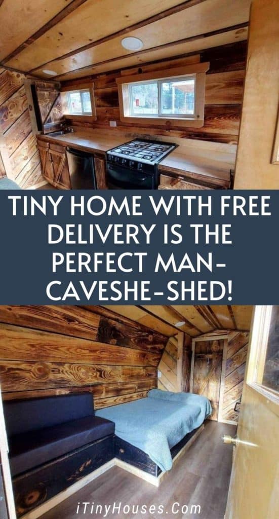 Tiny Home with Free Delivery Is the Perfect Man-caveShe-shed! PIN (1)