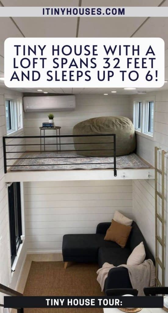 Tiny House with a Loft Spans 32 Feet and Sleeps up to 6! PIN (3)