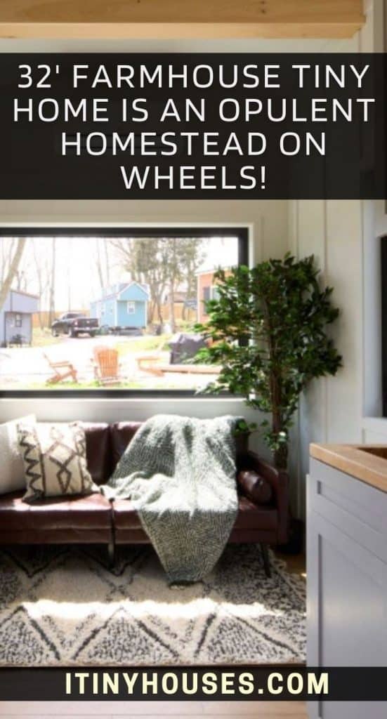 32' Farmhouse Tiny Home Is An Opulent Homestead on Wheels! PIN (3)