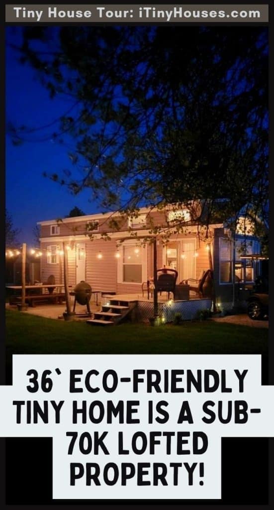 36' Eco-Friendly Tiny Home Is A Sub-70k Lofted Property! PIN (3)