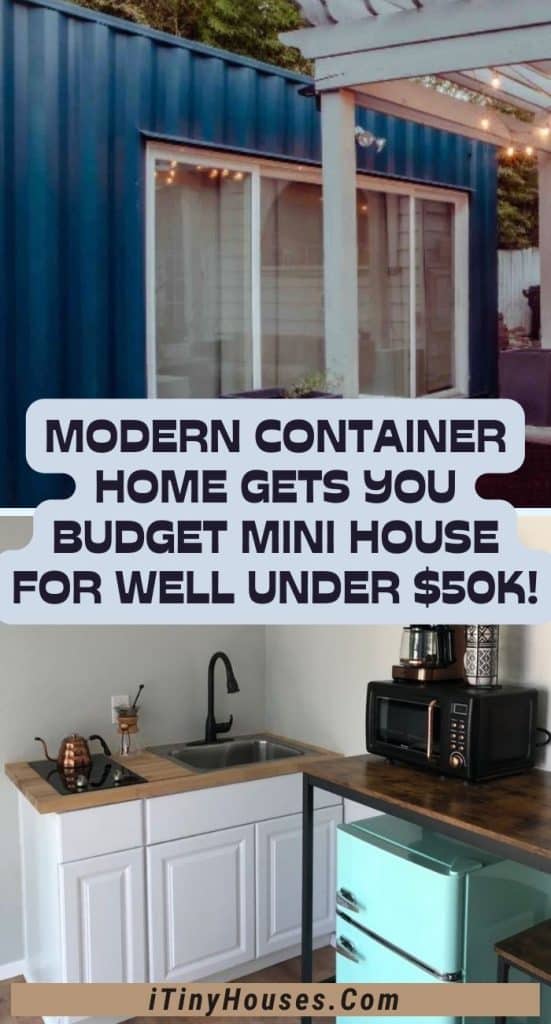 Modern Container Home Gets You Budget Mini House For Well Under $50K! PIN (1)