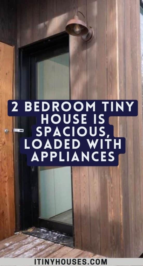 2 Bedroom Tiny House is Spacious, Loaded with Appliances PIN (1)