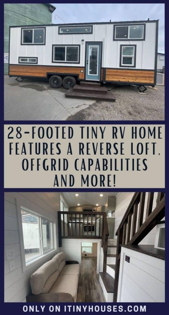 28-footed Tiny RV Home Features a Reverse Loft, Offgrid Capabilities, and More! PIN (1)