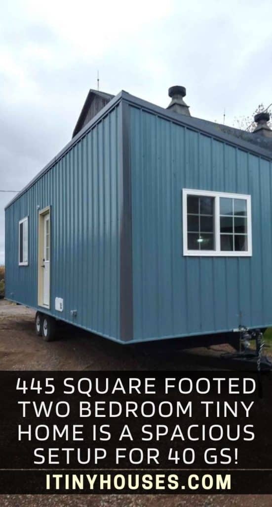 445 Square Footed Two Bedroom Tiny Home Is a Spacious Setup for 40 Gs! PIN (3)