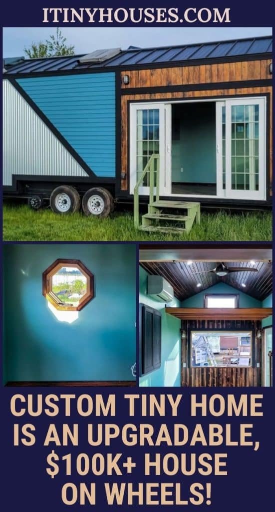 Custom Tiny Home Is an Upgradable, $100K+ House on Wheels! PIN (2)