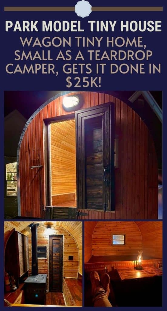 Wagon Tiny Home, Small As A Teardrop Camper, Gets It Done In $25K! PIN (2)