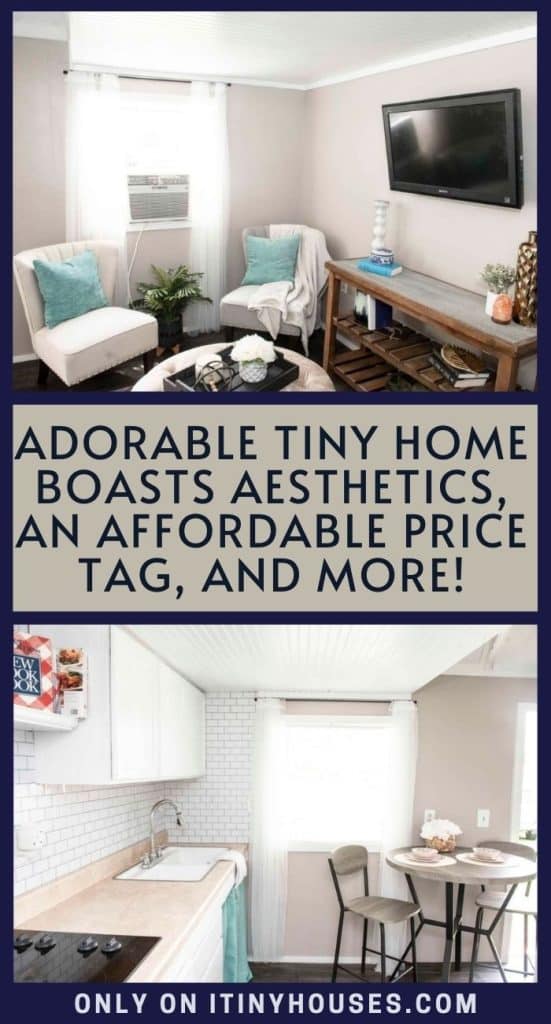 Adorable Tiny Home Boasts Aesthetics, an Affordable Price Tag, and More! PIN (1)