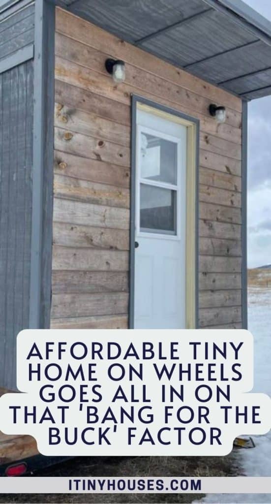 Affordable Tiny Home on Wheels Goes All in on That 'bang for the Buck' Factor PIN (3)