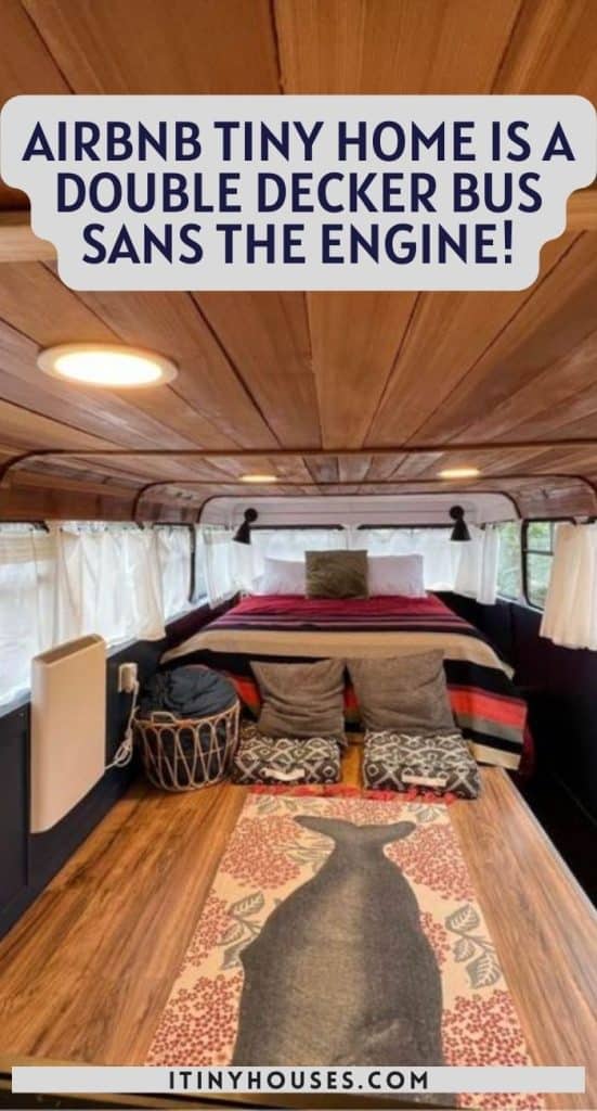 Airbnb Tiny Home Is a Double Decker Bus Sans the Engine! PIN (3)