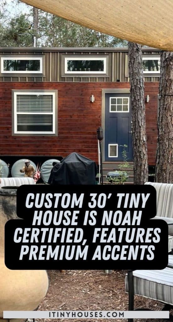 Custom 30' Tiny House is NOAH Certified, Features Premium Accents PIN (1)