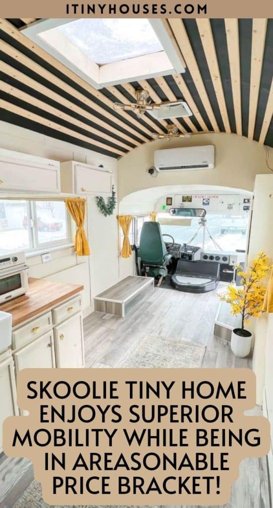 Skoolie Tiny Home Enjoys Superior Mobility While Being in a Reasonable Price Bracket! PIN (2)