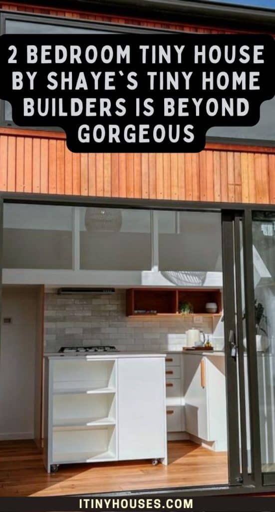 2 Bedroom Tiny House by Shaye's Tiny Home Builders is Beyond Gorgeous PIN (2)