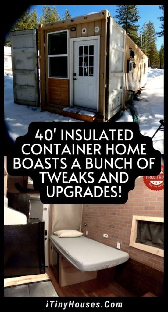 40' Insulated Container Home Boasts a Bunch of Tweaks and Upgrades! PIN (1)