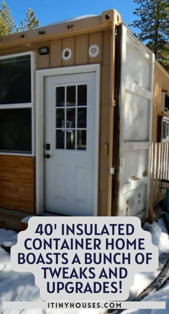 40' Insulated Container Home Boasts a Bunch of Tweaks and Upgrades! PIN (3)