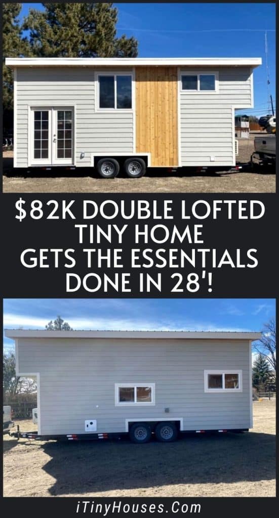 $82K Double Lofted Tiny Home Gets the Essentials Done in 28'! PIN (1)