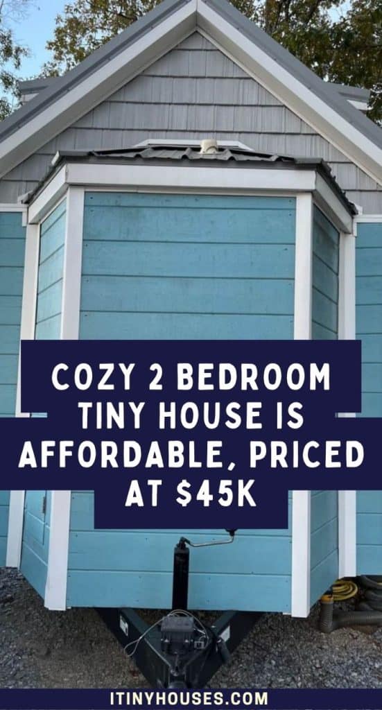 Cozy 2 Bedroom Tiny House is Affordable, Priced at $45k PIN (3)
