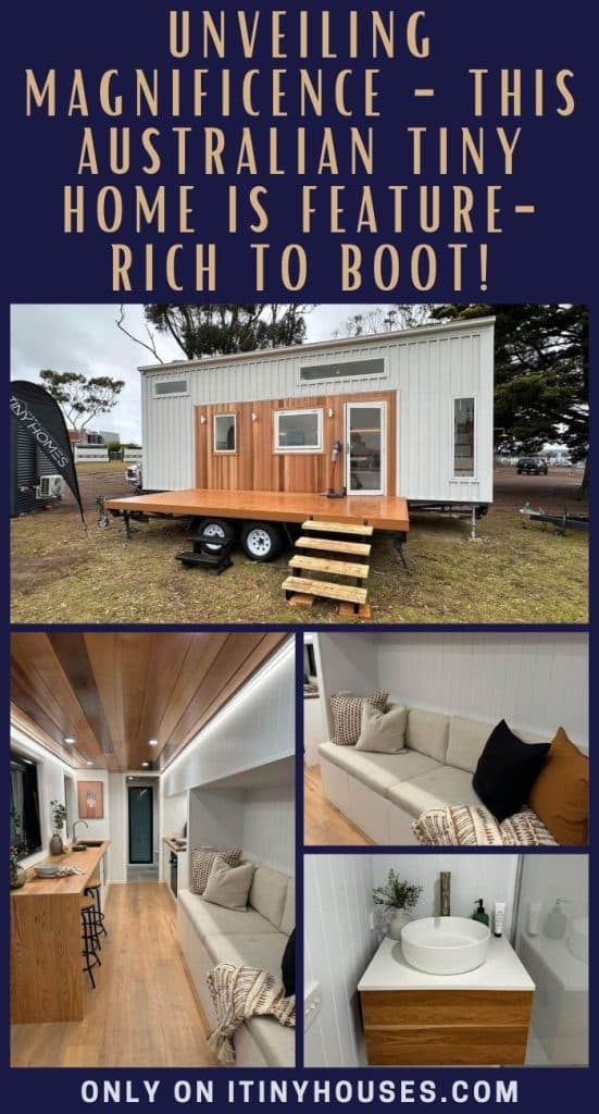 Unveiling Magnificence - This Australian Tiny Home Is Feature-rich to Boot! PIN (2)