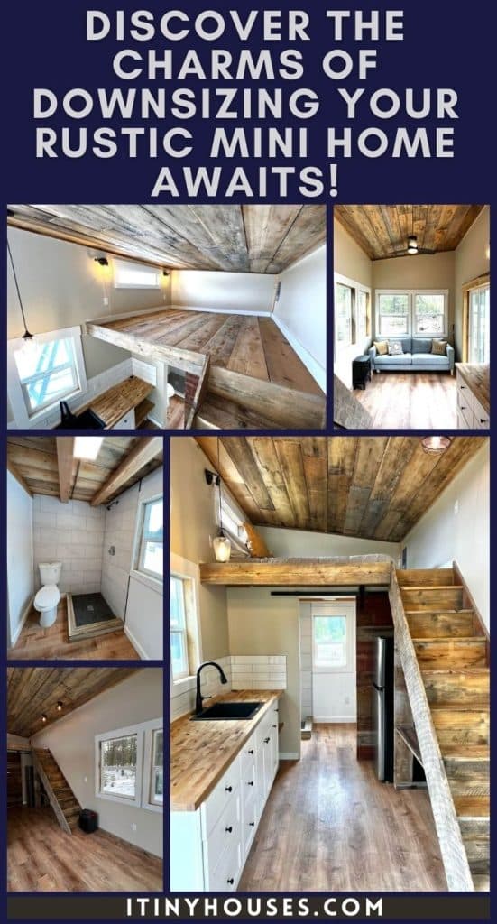 Discover the Charms of Downsizing Your Rustic Mini Home Awaits! PIN (3)