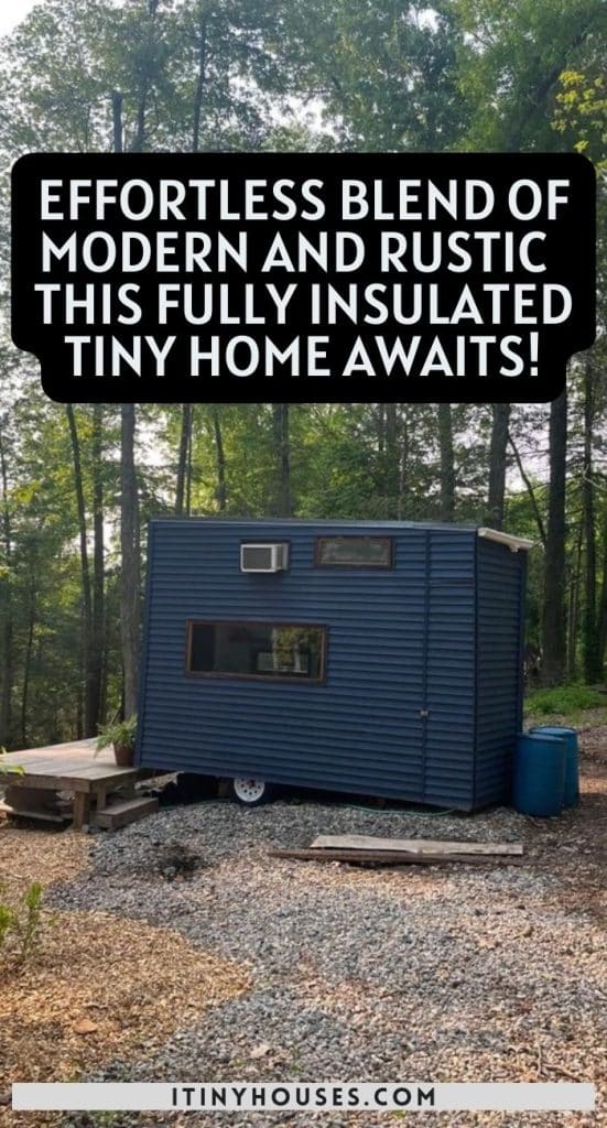 Effortless Blend of Modern and Rustic This Fully Insulated Tiny Home Awaits! PIN (3)