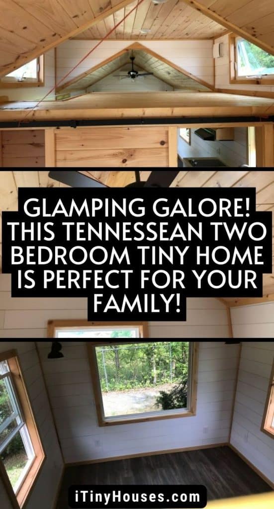 Glamping Galore! This Tennessean Two Bedroom Tiny Home Is Perfect for Your Family! PIN (1)