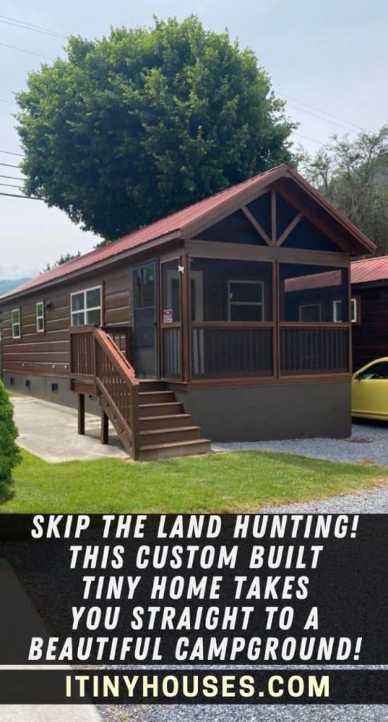 Skip the Land Hunting! This Custom Built Tiny Home Takes You Straight to a Beautiful Campground! PIN (3)