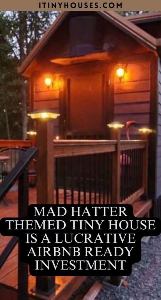 Mad Hatter Themed Tiny House is a Lucrative Airbnb Ready Investment PIN (2)