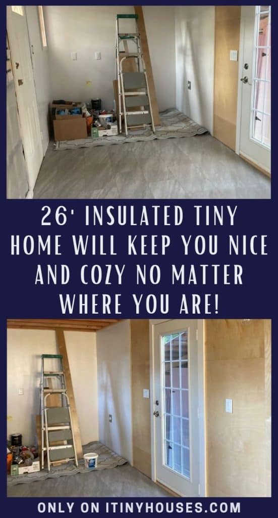 26' Insulated Tiny Home Will Keep You Nice and Cozy No Matter Where You Are! PIN (1)