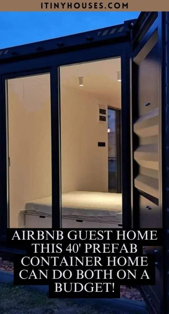 Airbnb Guest Home This 40' Prefab Container Home Can Do Both on a Budget! PIN (2)