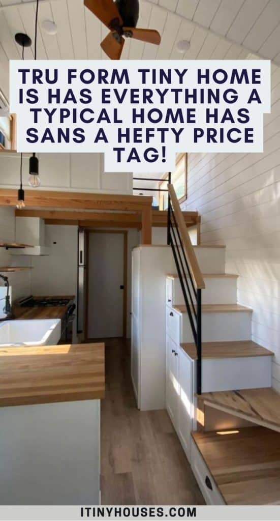 Tru Form Tiny Home Is Has Everything a Typical Home Has Sans a Hefty Price Tag! PIN (1)